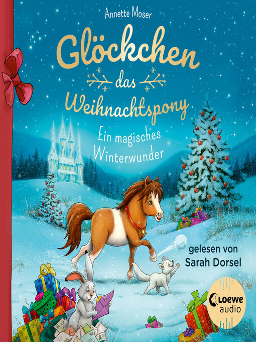 Titeldetails für Glöckchen, das Weihnachtspony--Ein magisches Winterwunder nach Annette Moser - Verfügbar